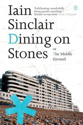 Dining on Stones Sinclair Iain