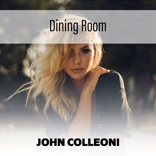 Dining Room John Colleoni
