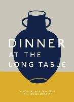 Dinner At The Long Table Dunn Anna, Tarlow Andrew