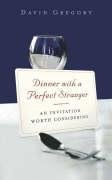 Dinner With A Perfect Stranger Gregory David
