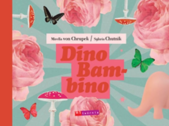 Dino Bambino Chutnik Sylwia, von Chrupek Mirella