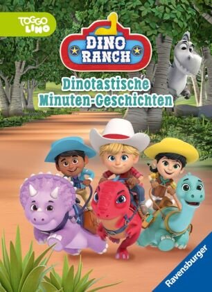 Dino Ranch: Dinotastische Minuten-Geschichten Ravensburger Verlag