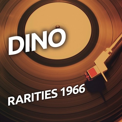Dino - Rarietes 1966 Dino