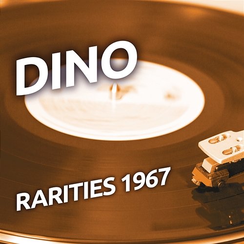 Dino - Rarities 1967 Dino