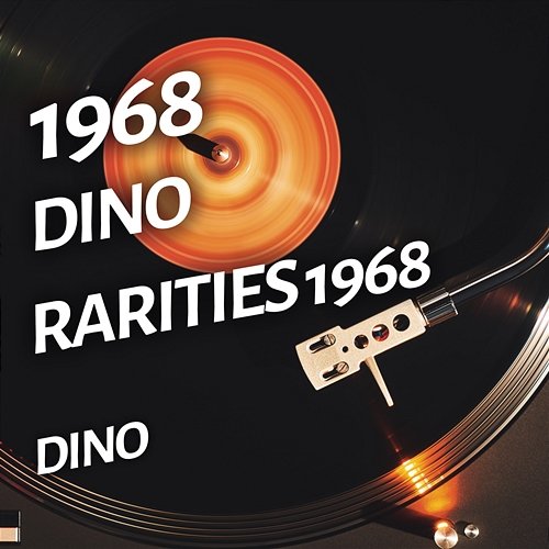 Dino - Rarities 1968 Dino