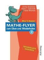 Dino T. Saurus Mathe-Flyer zum Üben und Wiederholen 3 Klockner Ulrike, Schmidt Hans J., Michels Frank