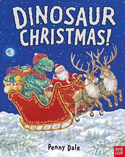 Dinosaur Christmas! Penny Dale
