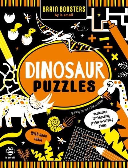 Dinosaur Puzzles. Activities for Boosting Problem-Solving Skills Barker Vicky