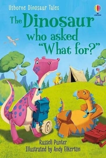 Dinosaur Tales. The Dinosaur who asked What for? Punter Russell