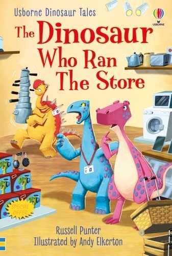 Dinosaur Tales. The Dinosaur who Ran the Store Punter Russell