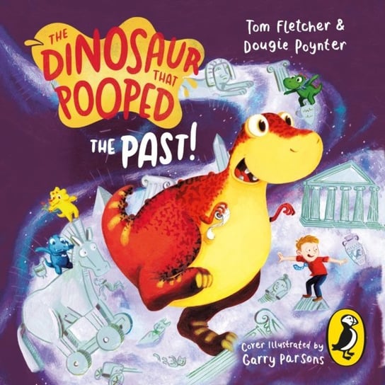 Dinosaur That Pooped The Past! Poynter Dougie, Parsons Garry, Fletcher Tom