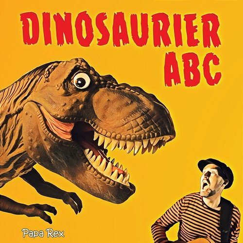 Dinosaurier ABC Papa Rex