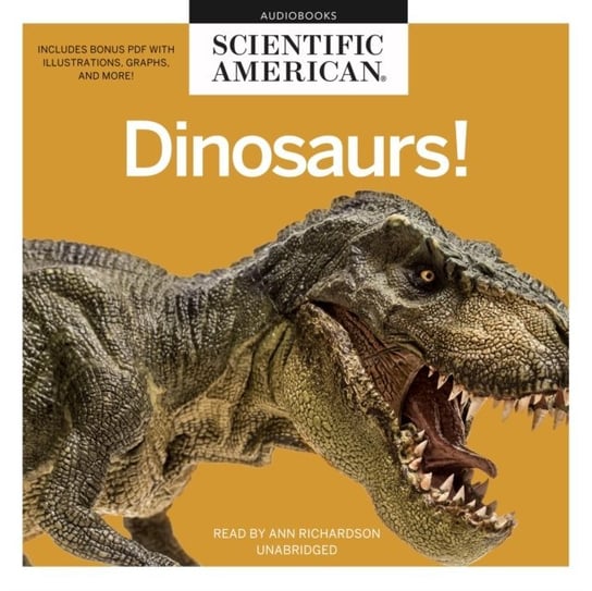 Dinosaurs! American Scientific