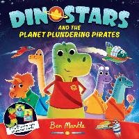 Dinostars and the Planet Plundering Pirates Mantle Ben