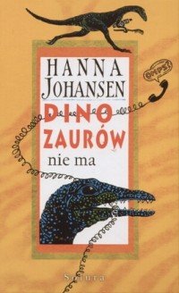 Dinozaurów nie ma Johansen Hanna