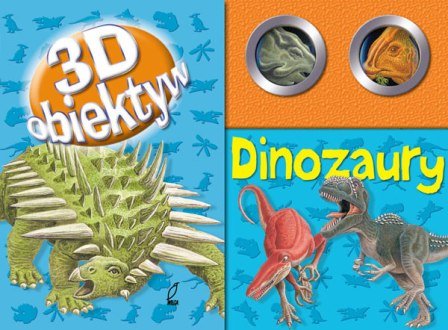 Dinozaury - 3D obiektyw Goldsack Gaby
