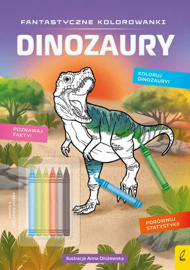Dinozaury. Fantastyczne kolorowanki z kredkami Opracowanie zbiorowe