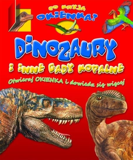 Dinozaury i inne gady kopalne Opracowanie zbiorowe