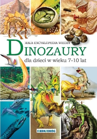 Dinozaury. Mała encyklopedia wiedzy Majewska Barbara