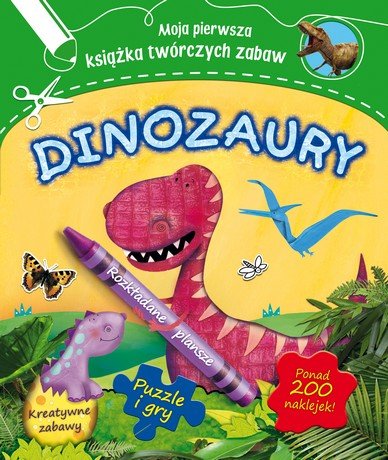 Dinozaury. Moja pierwsza książka twórczych zabaw Worms Penny