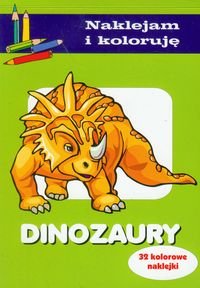 Dinozaury. Naklejam i koloruję 32 kolorowe naklejki Wiśniewska Anna