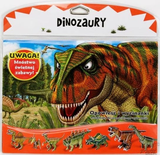 Dinozaury. Opowieści i wycinanki Opracowanie zbiorowe