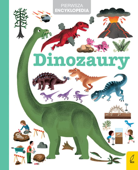 Dinozaury. Pierwsza encyklopedia Opracowanie zbiorowe