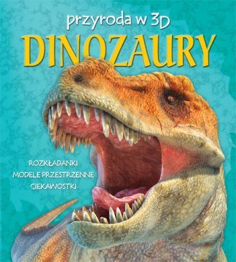 Dinozaury. Przyroda w 3D Bampton Claire