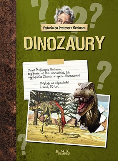 Dinozaury. Pytania do Profesora Geniusza Opracowanie zbiorowe