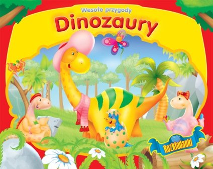 Dinozaury. Wesołe przygody Kozłowska Urszula