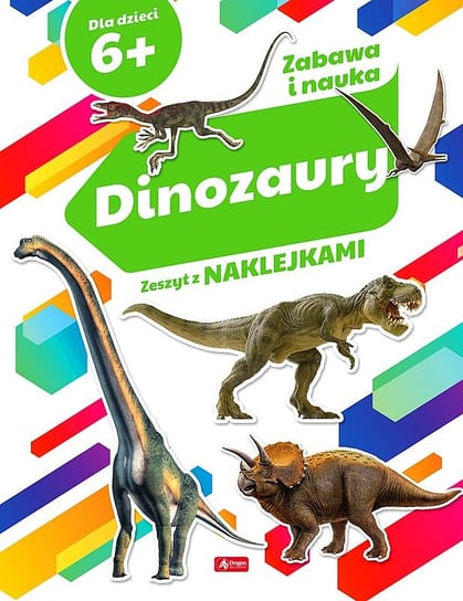 Dinozaury. Zeszyt z naklejkami Opracowanie zbiorowe