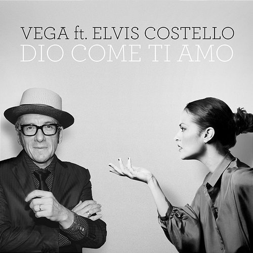Dio come ti amo Vega feat. Elvis Costello