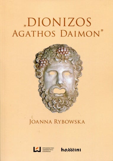 Dionizos Agathos Daimon Rybowska Joanna