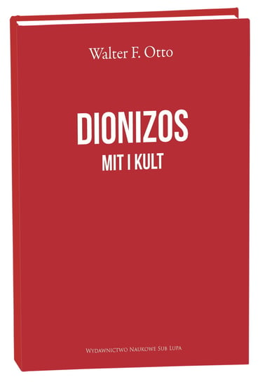 Dionizos Mit i Kult Walter Otto F.