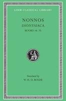 Dionysiaca, Volume II: Books 16-35 Nonnos, Nonnus Of Panopolis
