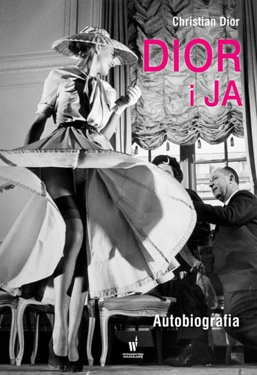 Dior i ja. Autobiografia Dior Christian