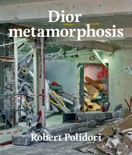 Dior Metamorphosis Polidori Robert