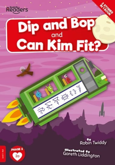 Dip and Bop Go Zoom and Can Kim Fit? Robin Twiddy