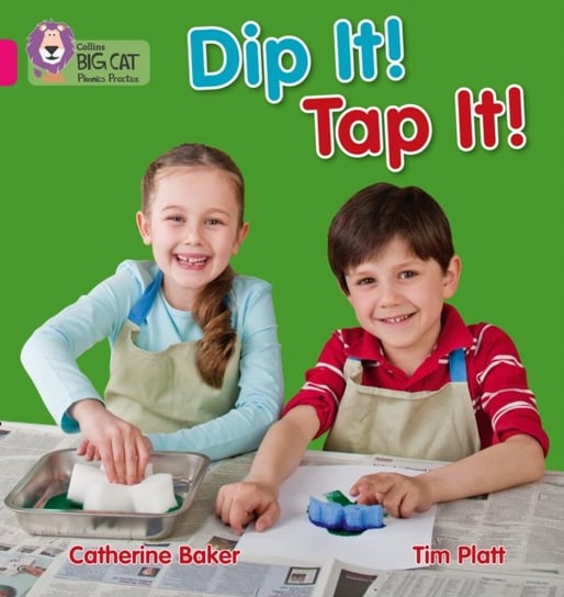 Dip It! Tap It! Catherine Baker