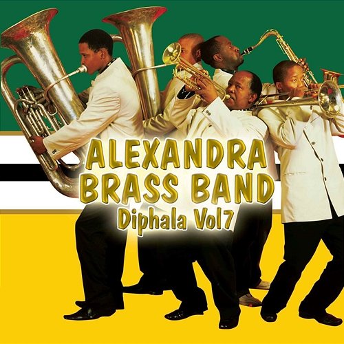 Diphala Vol. 7 Alexandra Brass Band