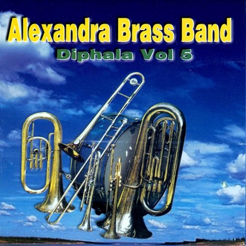 Diphala Volume 5 Alexandra Brass Band