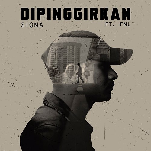 Dipinggirkan Siqma feat. FML