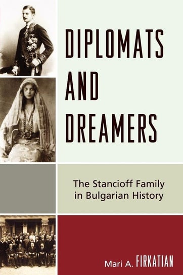 Diplomats and Dreamers Firkatian Mari A.
