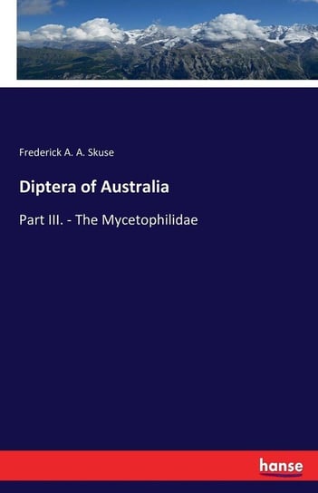 Diptera of Australia Skuse Frederick A. A.