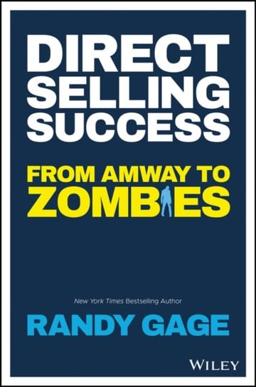 Direct Selling Success. From Amway to Zombies Gage Randy