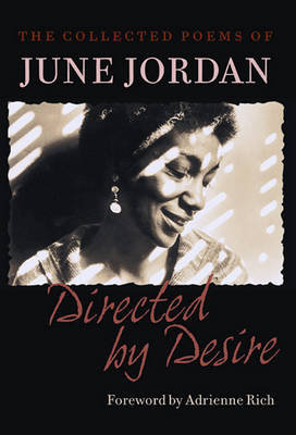 Directed by Desire: The Collected Poems of June Jordan Jordan June