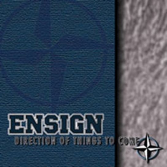 Direction of Things to Come Ensign