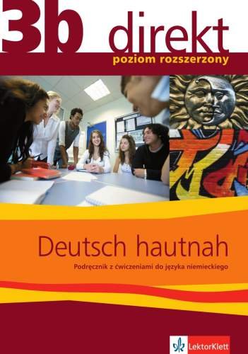 Direkt 3b deutsch hautnah. Podręcznik z ćwiczeniami do języka niemieckiego Motta Giorgio, Montali Gabriella, Mandeli Daniela