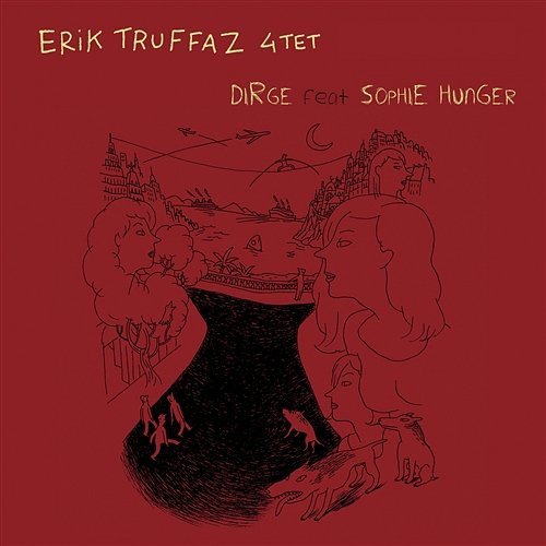 Dirge (feat. Sophie Hunger) Erik Truffaz