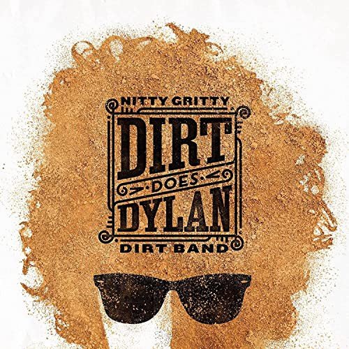 Dirt Does Dylan Nitty Gritty Dirt Band